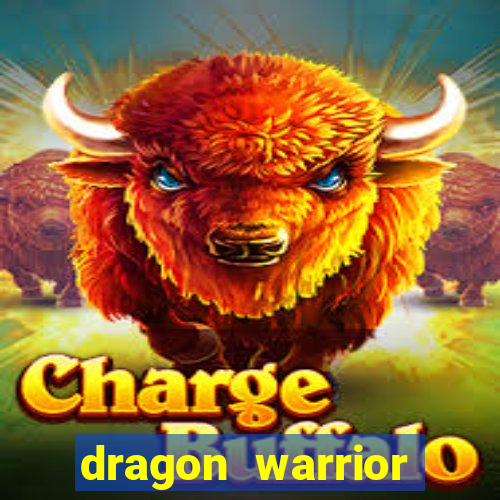 dragon warrior legend champion dinheiro infinito